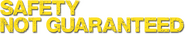 Logo of Safety Not Guaranteed image size 788x146