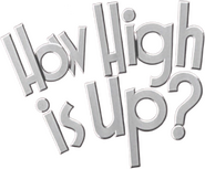 Logo of How High Is Up? image size 525x433