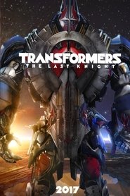 Poster of Transformers: The Last Knight image size 1080x1622