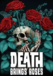 Poster of Death Brings Roses image size 1206x1719
