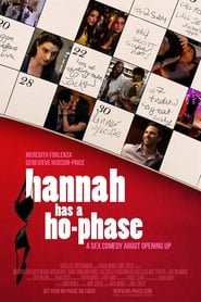 Hannah Has a Ho-Phase 2013 123movies
