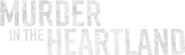 Logo of Murder in the Heartland image size 3892x1165