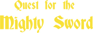 Logo of Quest for the Mighty Sword image size 704x250