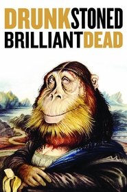 Drunk Stoned Brilliant Dead: The Story of the National Lampoon 2015 123movies