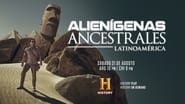 Alienígenas Ancestrales Latinoamérica  