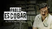 Pablo Escobar, le patron du mal  