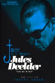Jules Deelder: Jazz Is My Religion