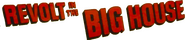 Logo of Revolt in the Big House image size 799x171