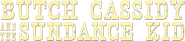 Logo of Butch Cassidy and the Sundance Kid image size 1103x242