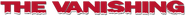 Logo of The Vanishing image size 786x70