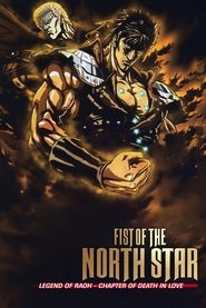 Poster of Fist of the North Star: The Legend of the True Savior: Legend of Raoh-Chapter of Death in Love image size 1334x2000