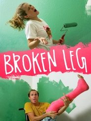 Poster of Broken Leg image size 1200x1601