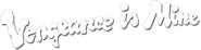 Logo of Vengeance Is Mine image size 788x194