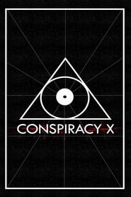 Conspiracy X 2018 123movies