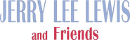 Logo of Jerry Lee Lewis and Friends image size 2000x628