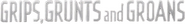Logo of Grips, Grunts and Groans image size 789x104