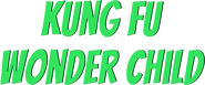 Logo of Kung Fu Wonder Child image size 558x232
