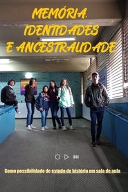 Memória, identidades e ancestralidade como possibilidade do estudo de história em sala de aula