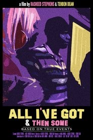 Poster of All I've Got & Then Some image size 1280x1920