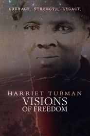 Harriet Tubman: Visions of Freedom 2021 Soap2Day