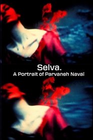 poster Selva. A Portrait of Parvaneh Navaï