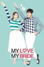 My Love, My Bride 2014 123movies