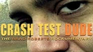 Crash Test Dude: The Brad Roberts Rockumentary wallpaper 