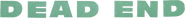 Logo of Dead End image size 727x71