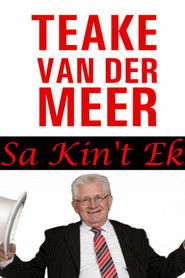 Teake van der Meer: Sa Kin't Ek