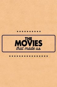 Poster of The Movies That Made Us image size 1175x1763