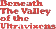 Logo of Beneath the Valley of the Ultra-Vixens image size 774x398