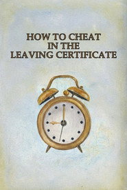 How to Cheat in the Leaving Certificate