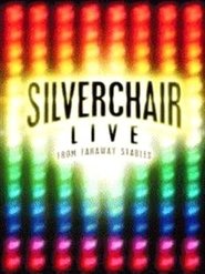 poster Silverchair: Live From Faraway Stables