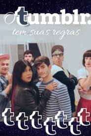 poster O Tumblr Tem Suas Regras: O Filme