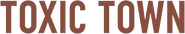 Logo of Toxic Town image size 1135x207