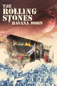 The Rolling Stones: Havana Moon 2016 123movies