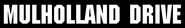 Logo of Mulholland Drive image size 1038x156