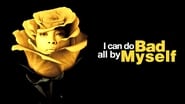 I Can Do Bad All By Myself wallpaper 