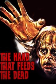 poster The Hand That Feeds the Dead