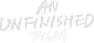 Logo of An Unfinished Film image size 733x340