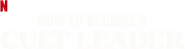 Logo of How to Become a Cult Leader image size 1065x283