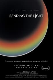 Bending the Light 2014 123movies