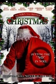 The Town That Banned Christmas 2006 123movies