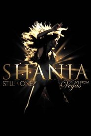 Poster of Shania: Still the One - Live from Vegas image size 1000x1500