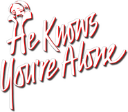 Logo of He Knows You're Alone image size 334x295