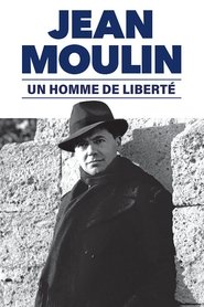 poster Jean Moulin, un homme de liberté