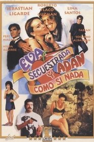 poster Eva secuestrada y Adan... ¡como si nada!