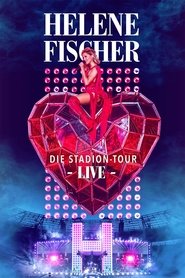 poster Helene Fischer Live – Die Stadion-Tour