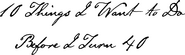 Logo of 10 Things I Want to Do Before I Turn 40 image size 1175x347
