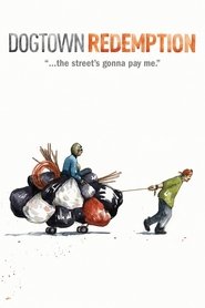 Poster of Dogtown Redemption image size 2000x3000